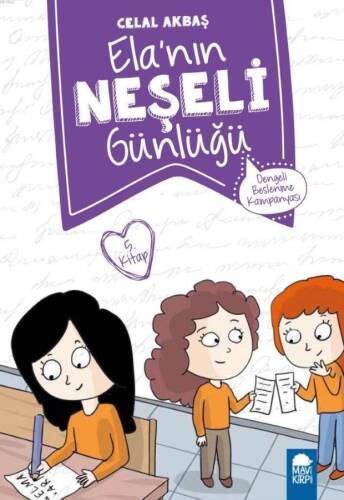 Elanın Neşeli Günlüğü (Kitap 5); Dengeli Beslenme Kampanyası - 1