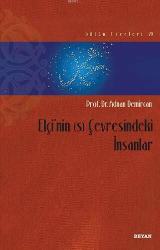 Elçi'nin (s) Çevresindeki İnsanlar - 1