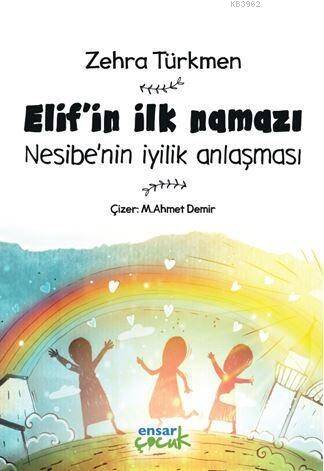 Elif'in İlk Namazı; Nesibe'nin İyilik Anlaşması - 1