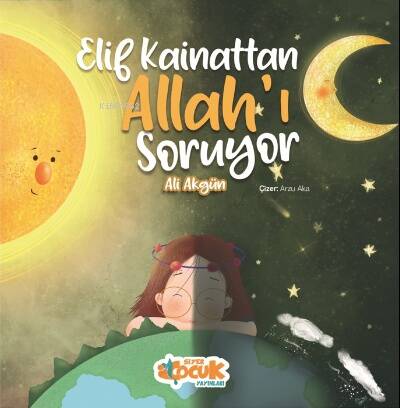 Elif Kainattan Allah'ı Soruyor - 1