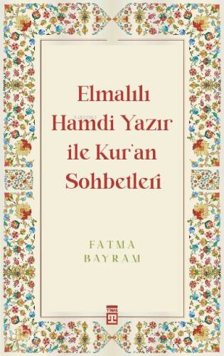 Elmalılı Hamdi Yazır ile Kur'an Sohbetleri - 1