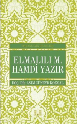 Elmalılı M. Hamdi Yazır - Osmanlı'nın Bilgeleri - 1