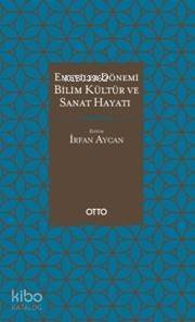 Emeviler Dönemi Bilim,Kültür ve Sanat Hayatı - 1