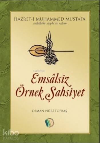 Emsalsiz Örnek Şahsiyet Muhammed Mustafa (s.a.v.) - 1