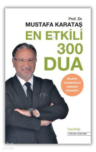 En Etkili 300 Dua; Mustafa Karataş Kitaplığı 01 - 1