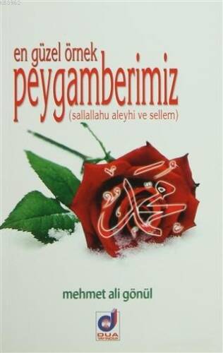 En Güzel Örnek Peygamberimiz (Sallallahu aleyhi ve Sellem) - 1