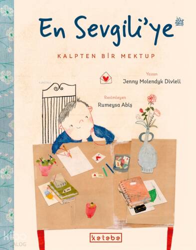 En Sevgili’ye Kalpten Bir Mektup - 1
