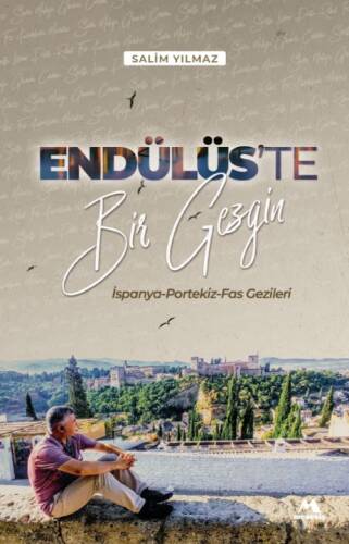 Endülüs’te Bir Gezgin - 1