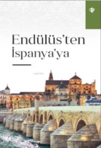 Endülüs’ten İspanya’ya - 1