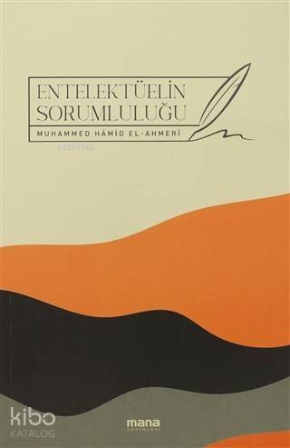Entelektüelin Sorumluluğu - 1