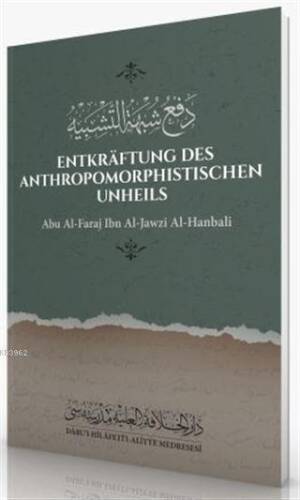 Entkraftung Des Anthropomorphistischen Unheils Abu Al-Faraj İbn Al-Jawzi Al-Hanbali - 1