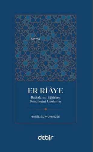 Er Riaye;Başkalarını Eğitirken Kendilerini Unutanlar - 1