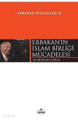 Erbakan'ın İslam Birliği Mücadelesi; Erbakan Risaleleri 8 - 1