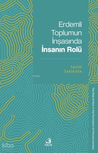 Erdemli Toplumun İnşasında İnsanın Rolü - 1