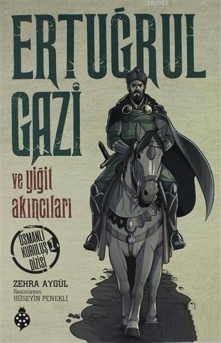 Ertuğrul Gazi ve Yiğit Akıncıları Osmanlı Kuruluş Dizisi 1 - 1