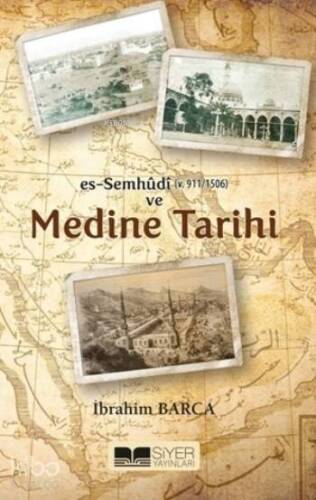 Es Semhudi ve Medine Tarihi - 1