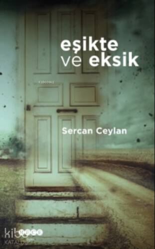Eşikte ve Eksik - 1