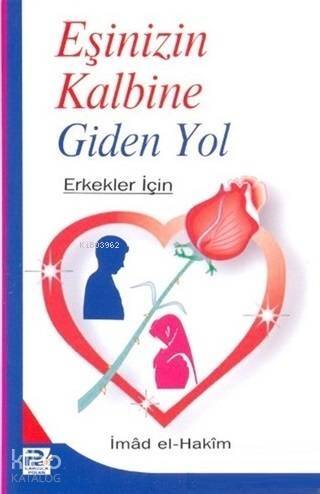 Eşinizin Kalbine Giden Yol; Erkekler İçin - 1