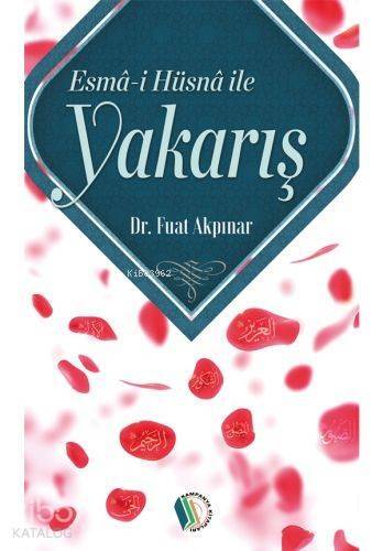 Esma-i Hüsna İle Yakarış - 1