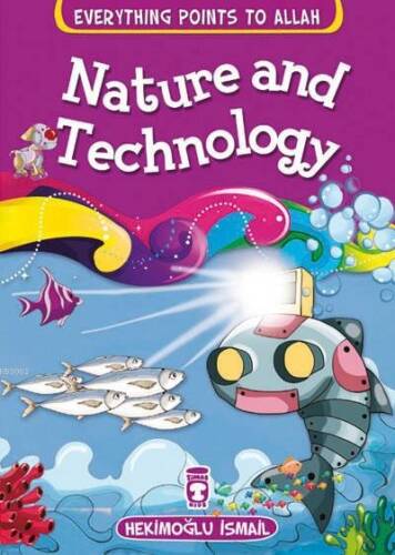 Everything Points to Allah - Nature and Technology - 1