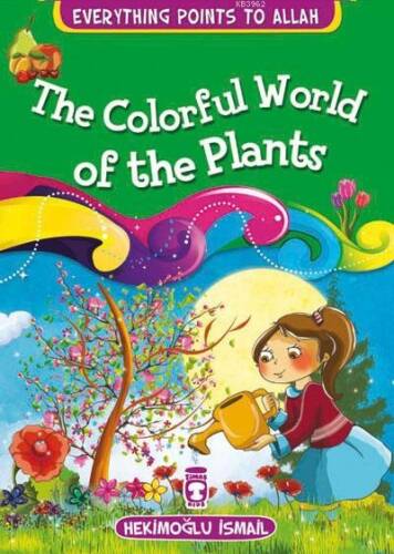 Everything Points to Allah - The Colorful World of Plants - 1