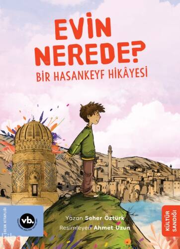 Evin Nerede ? ;Bir Hasankeyf Hikâyesi - 1