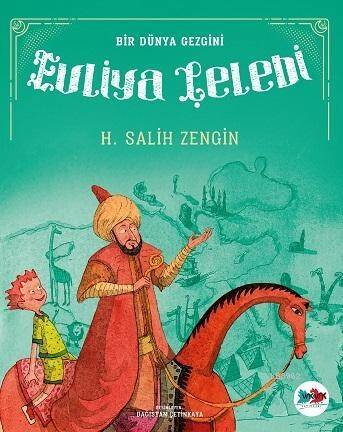 Evliya Çelebi; Bir Dünya Gezgini - 1