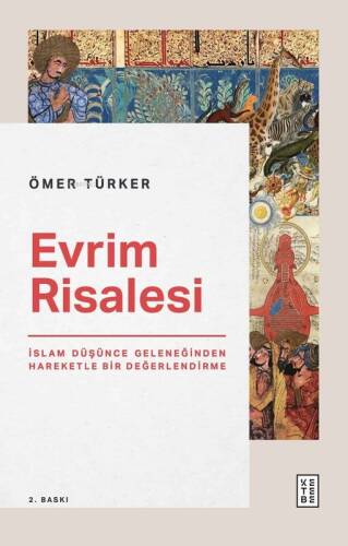 Evrim Risalesi;İslam Düşünce Geleneğinden Hareketle Bir Değerlendirme - 1