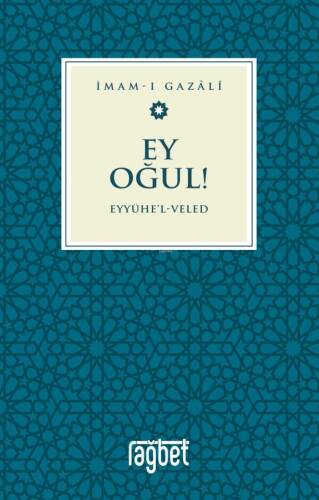 Ey Oğul – Eyyühel Veled - 1