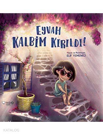 Eyvah Kalbim Kırıldı! (5+ Yaş) - 1