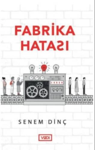 Fabrika Hatası - 1