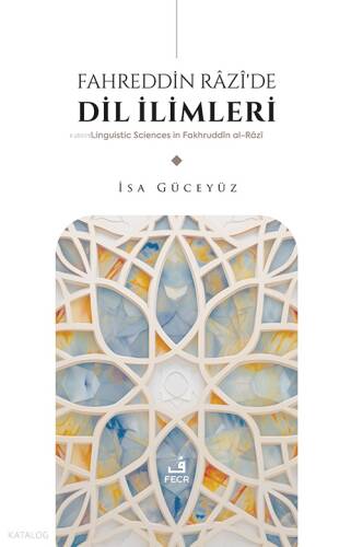 Fahreddin Râzî’de Dil İlimleri - 1