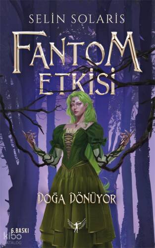 Fantom Etkisi;Doğa Dönüyor - 1