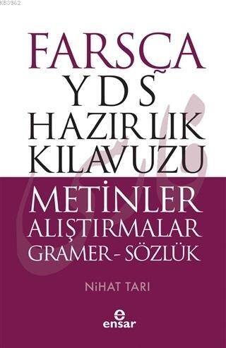 Farsça YDS Hazırlık Kılavuzu Metinler Alıştırmalar - Ön Kapak Farsça YDS Hazırlık Kılavuzu Metinle; Gramer - Sözlük - 1
