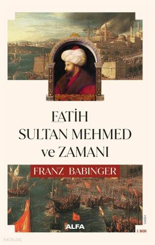 Fatih Sultan Mehmed ve Zamanı - 1