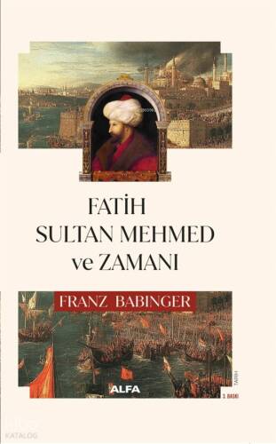 Fatih Sultan Mehmed ve Zamanı - 1