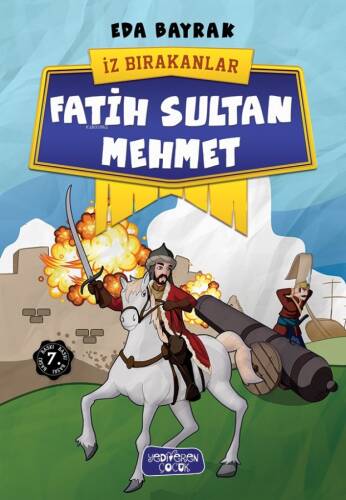 Fatih Sultan Mehmet; İz Bırakanlar - 1