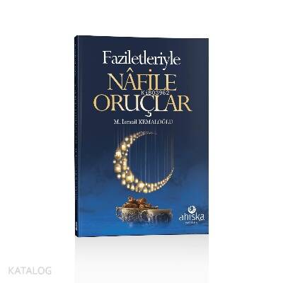 Faziletleriyle Nafile Oruçlar - 1