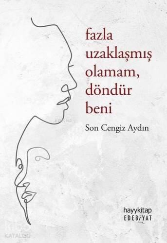 Fazla Uzaklaşmış Olamam Döndür Beni - 1
