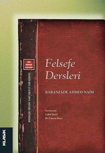 Felsefe Dersleri; İslâm Medeniyeti Araştırmaları - 1