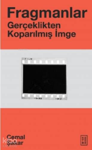 Fragmanlar;Gerçeklikten Koparılmış İmge - 1