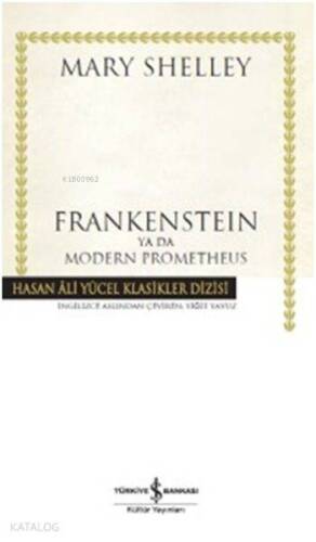 Frankenstein Ya Da Modern Prometheus - 1