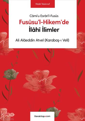 Fusûsu’l-Hikem’de İlâhî İlimler - 1