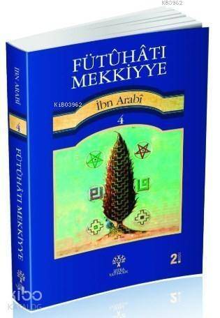 Fütuhat-ı Mekkiyye 4 - 1