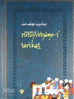 Fütüvvetname-i Tarikat - 1