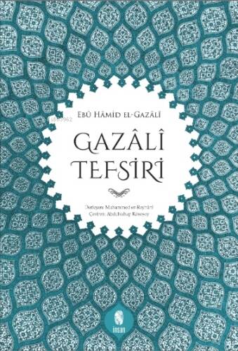Gazâlî Tefsiri - 1