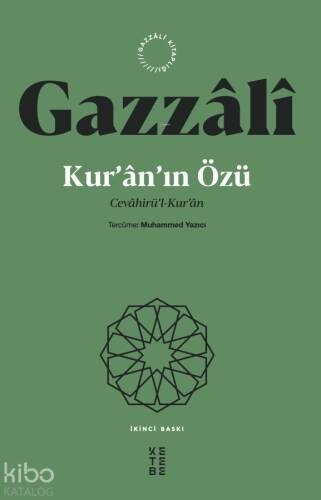 Gazzâlî Kur’ân’ın Özü;Cevâhirü’l-Kur’ân - 1