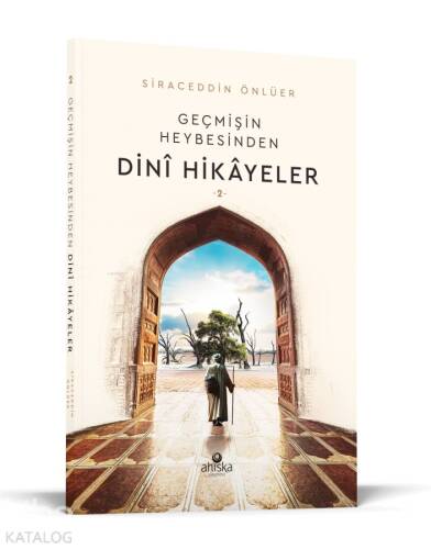 Geçmişin Heybesinden Dini Hikayeler 2. Cilt - 1