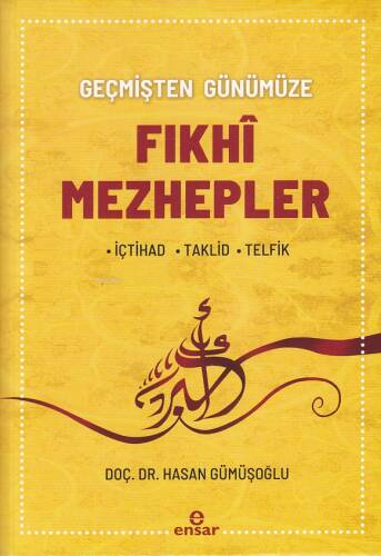 Geçmişten Günümüze Fıkhi Mezhepler - 1