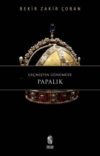 Geçmişten Günümüze Papalık - 1